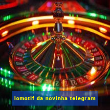 lomotif da novinha telegram